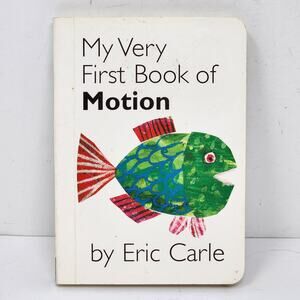 Eric Carle - Board Book - Kids Book - First Book of Motion